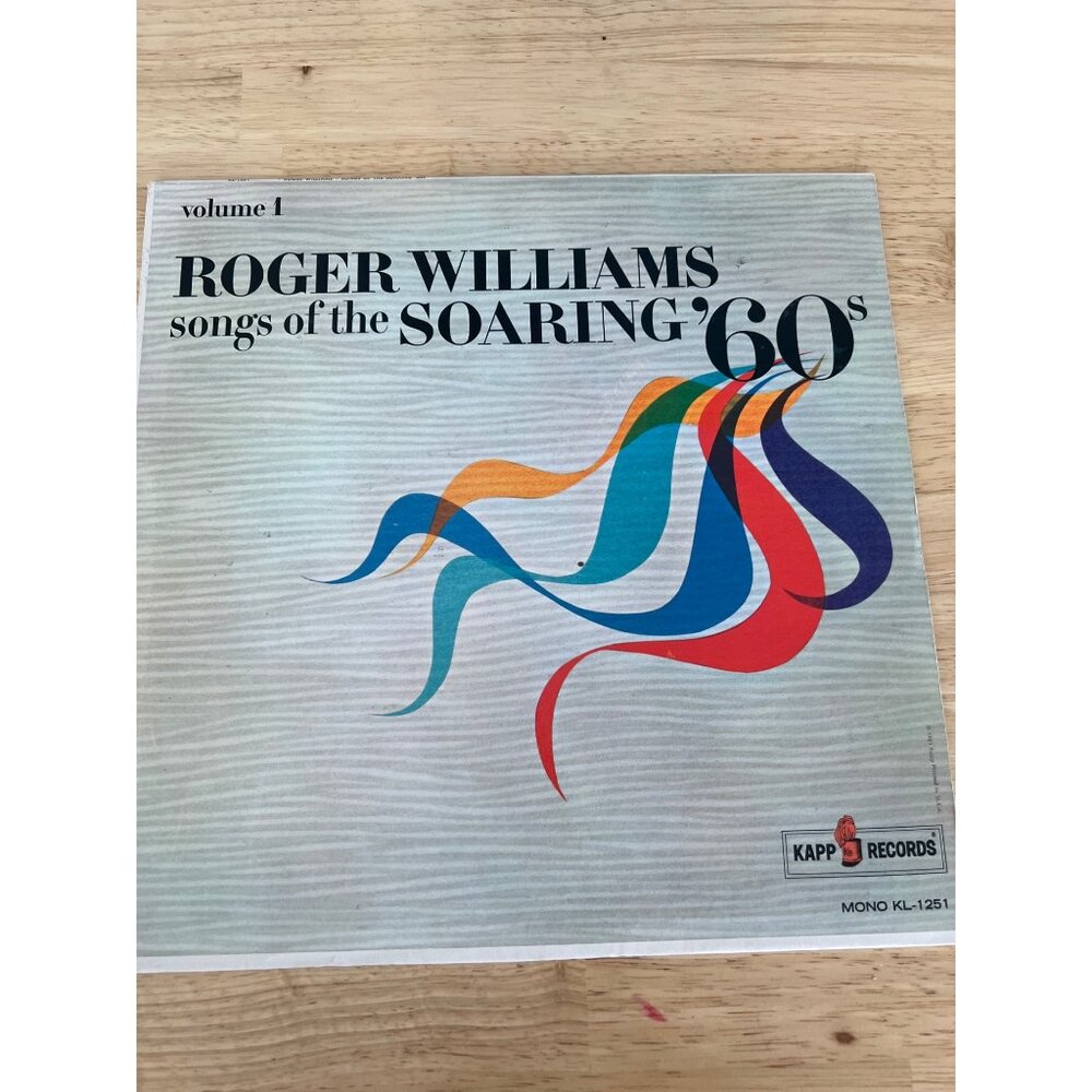 Roger Williams Songs Of The Soaring 60s Vinyl Record KL 1251 Vintage Album